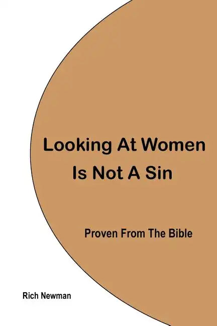Looking At Women Is Not A Sin, Proven From The Bible - Paperback