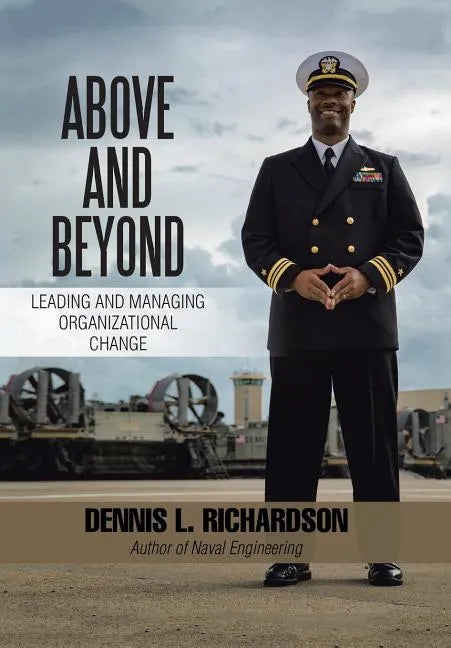 Above and Beyond: Leading and Managing Organizational Change - Hardcover