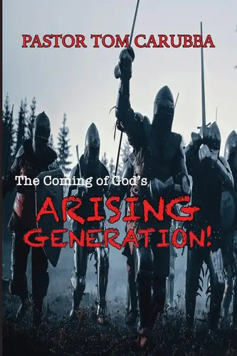 The Coming of God's Arising Generation! - Paperback