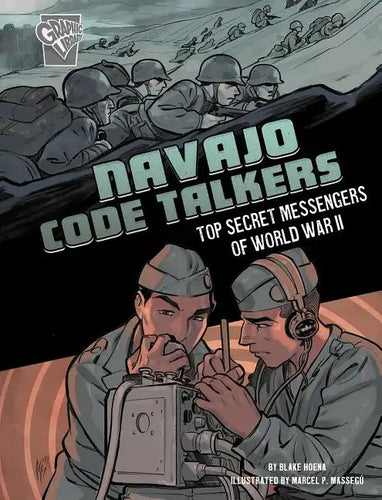 Navajo Code Talkers: Top Secret Messengers of World War II - Paperback
