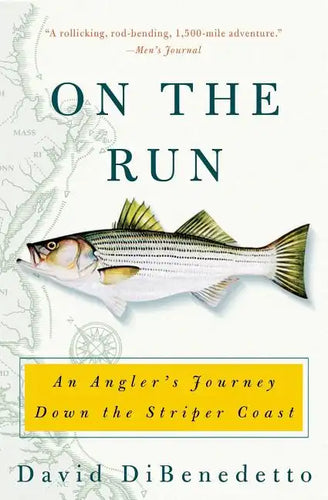 On the Run: An Angler's Journey Down the Striper Coast - Paperback