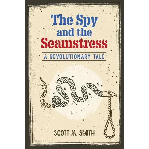 The Spy and the Seamstress - Paperback