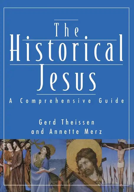 Historical Jesus: A Comprehensive Guide - Paperback