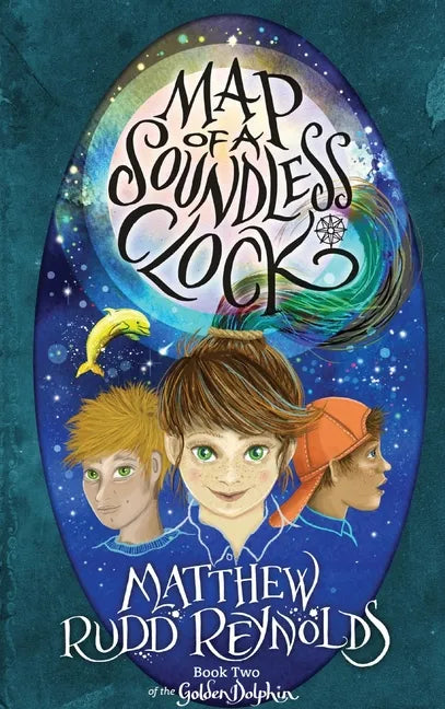 Map of a Soundless Clock: Book II of the Golden Dolphin - Hardcover