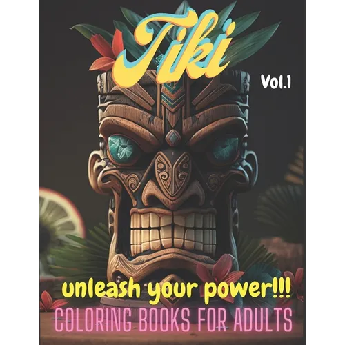 Tiki Vol1: Adult Coloring Book, Tiki culture, Polynesia - Paperback