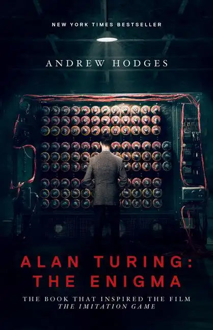 Alan Turing: The Enigma: The Book That Inspired the Film the Imitation Game - Updated Edition - Paperback