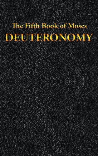 Deuteronomy: The Fifth Book of Moses - Hardcover