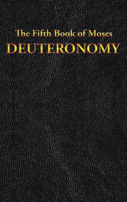 Deuteronomy: The Fifth Book of Moses - Hardcover