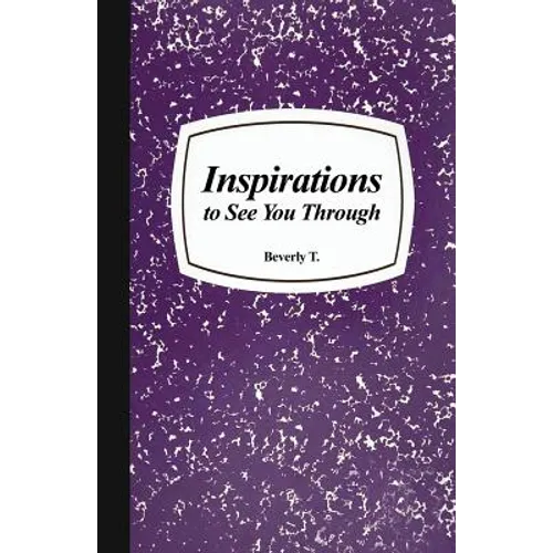 Inspirations to See You Through - Paperback
