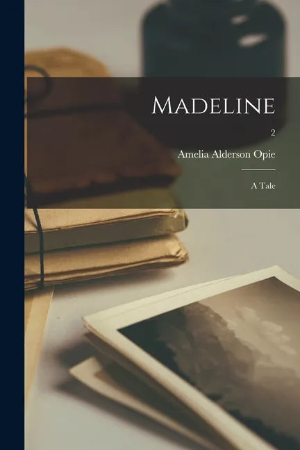 Madeline: a Tale; 2 - Paperback