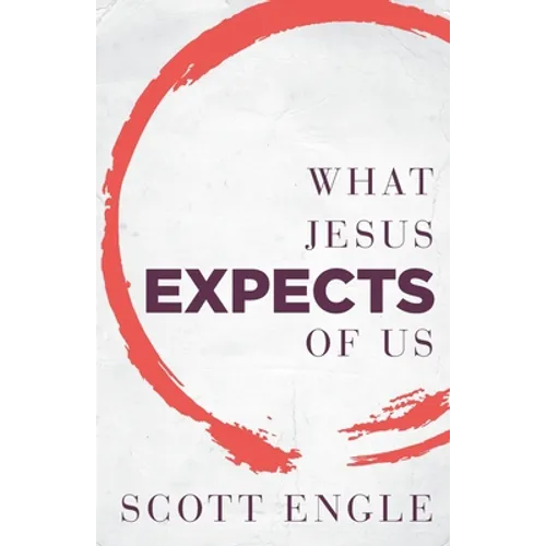 What Jesus Expects of Us - Paperback