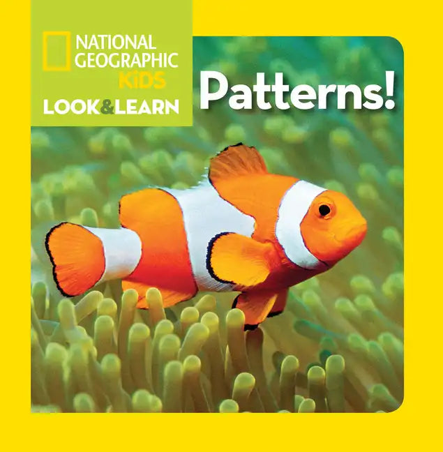 National Geographic Kids Look and Learn: Patterns! - Board Book