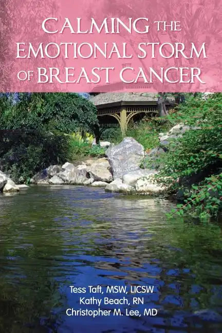 Calming The Emotional Storm Of Breast Cancer - Paperback