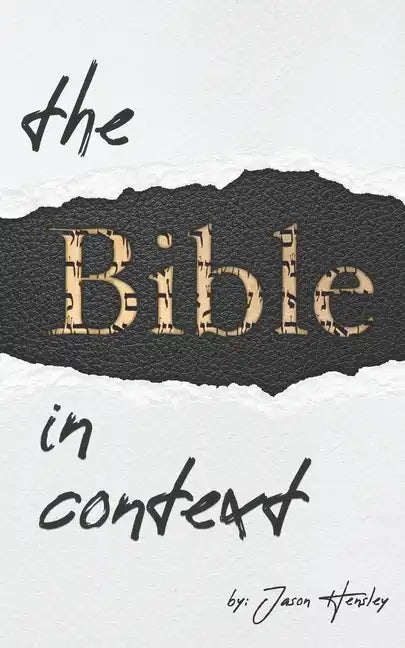 The Bible in Context: A Methodology for Interpreting the Bible - Paperback