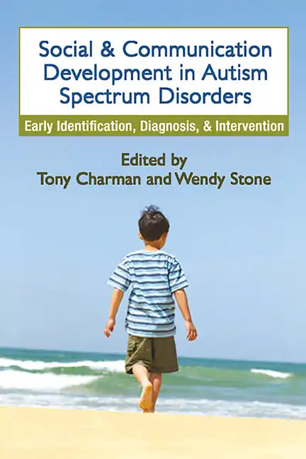 Social and Communication Development in Autism Spectrum Disorders: Early Identification, Diagnosis, and Intervention - Hardcover