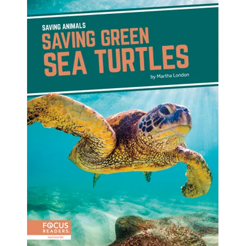 Saving Green Sea Turtles - Library Binding