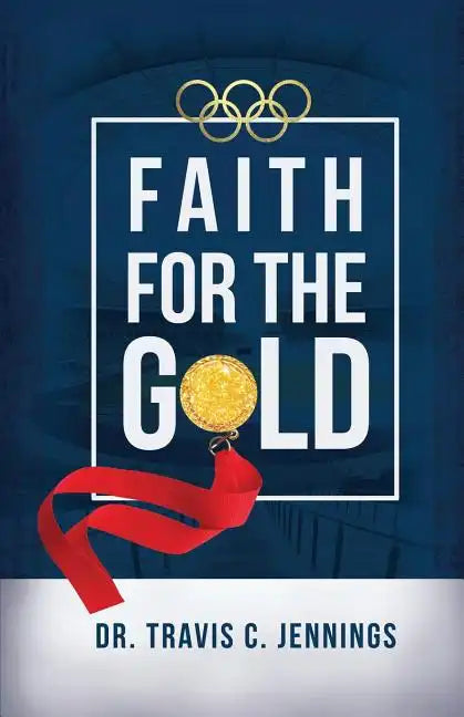 Faith for the Gold - Paperback