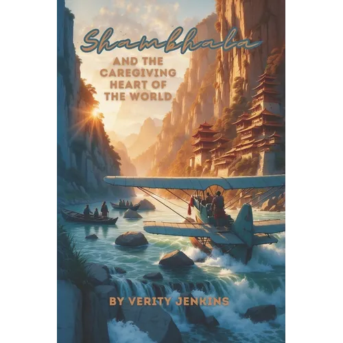 Shambhala & the Caregiving Heart of the World - Paperback