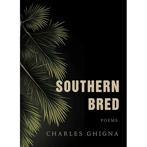 Southern Bred: Poems - Hardcover