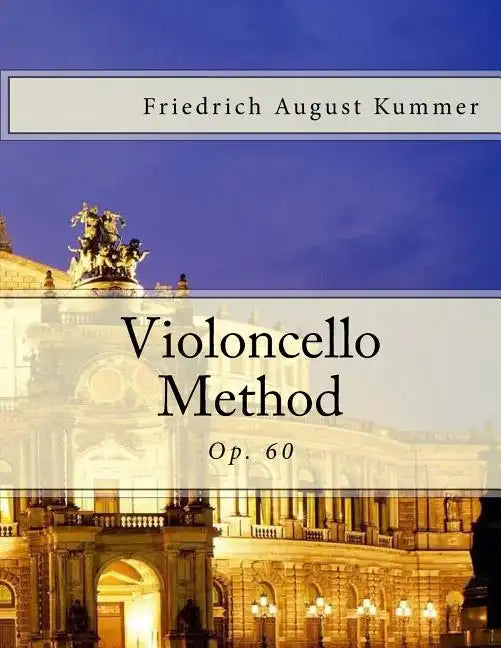 Violoncello Method: Op. 60 - Paperback
