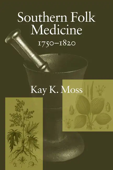 Southern Folk Medicine, 1750-1820 - Paperback
