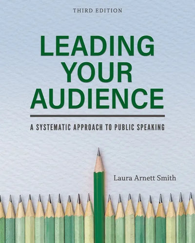Leading Your Audience: A Systematic Approach to Public Speaking - Paperback