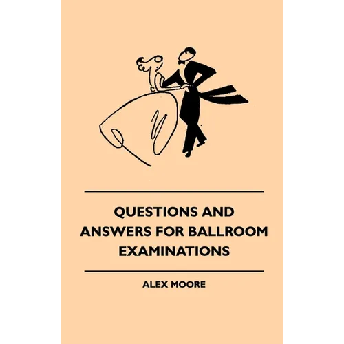 Questions And Answers For Ballroom Examinations - Paperback