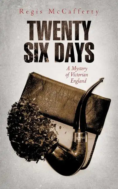 Twenty Six Days: A Mystery of Victorian England - Paperback