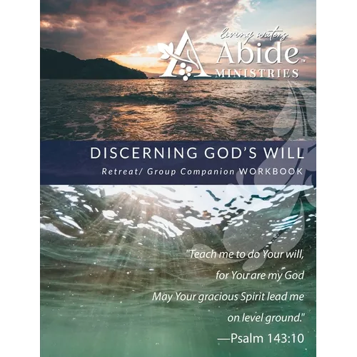 Discerning God's Will - Retreat / Companion Workbook - Paperback