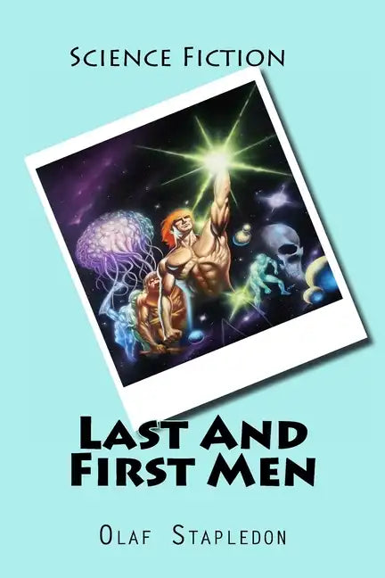 Last And First Men - Paperback