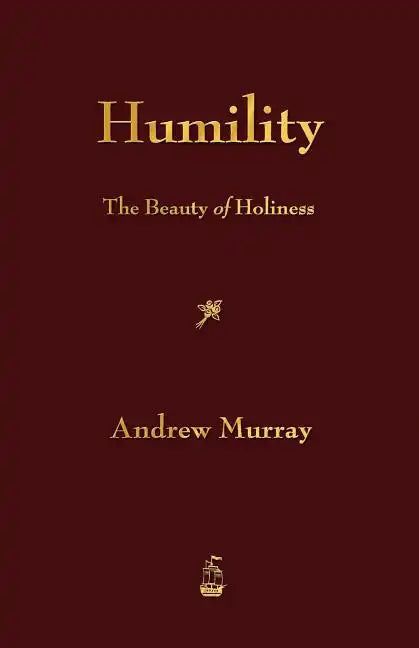 Humility: The Beauty of Holiness - Paperback