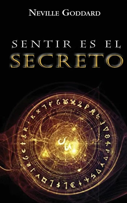 Sentir es el Secreto - Paperback