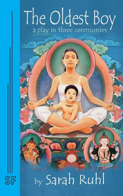The Oldest Boy: A Play in Three Ceremonies - Paperback