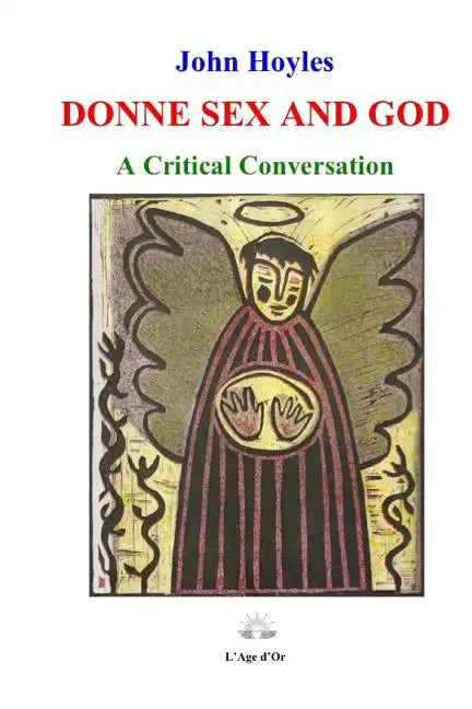 Donne Sex and God: A Critical Conversation - Paperback
