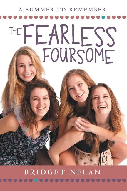 The Fearless Foursome: A Summer to Remember - Paperback