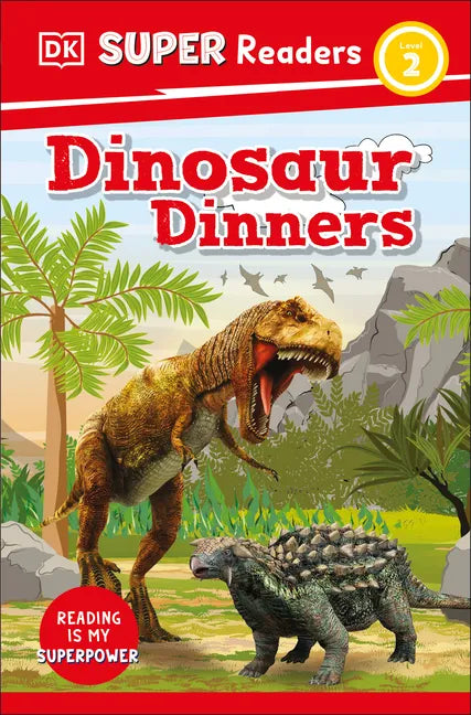 DK Super Readers Level 2 Dinosaur Dinners - Paperback