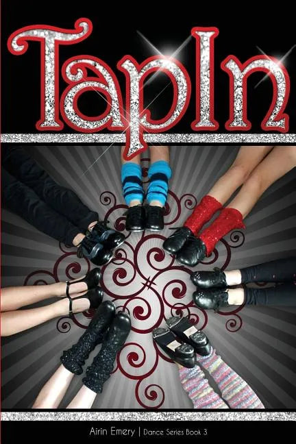 Tap In: The Dance Series (Book #3) - Paperback