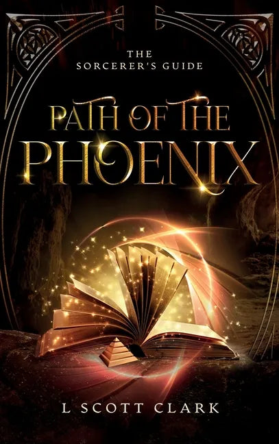 Path of the Phoenix: The Sorcerer's Guide - Hardcover