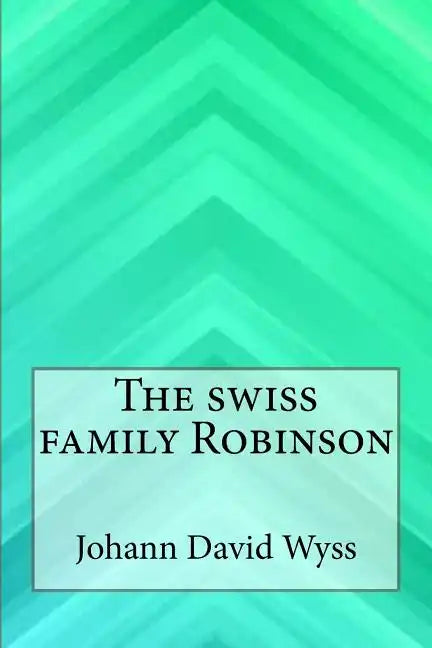 The swiss family Robinson - Paperback