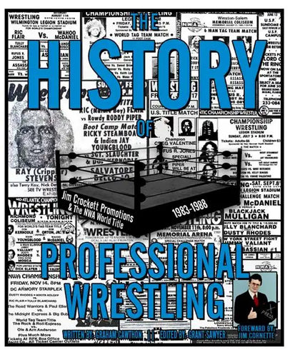 The History of Professional Wrestling: Jim Crockett Promotions & the NWA World Title 1983-1988 - Paperback