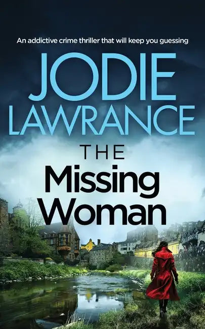 THE MISSING WOMAN an addictive crime thriller that will keep you guessing - Paperback