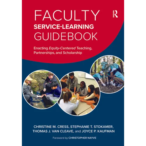 Faculty Service-Learning Guidebook: Enacting Equity-Centered Teaching, Partnerships, and Scholarship - Paperback