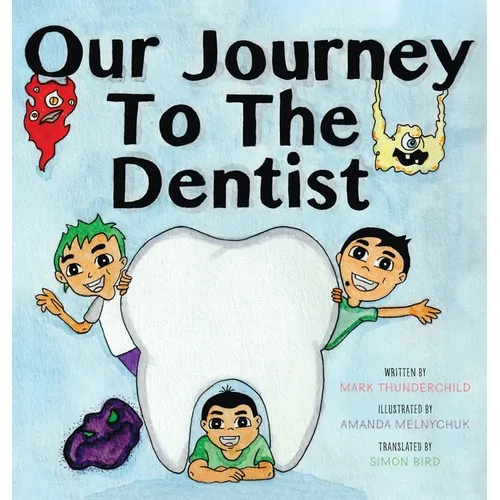 Our Journey to the Dentist - Hardcover