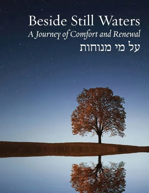 Beside Still Waters: A Journey of Comfort and Renewal - Large Print Edition - Paperback