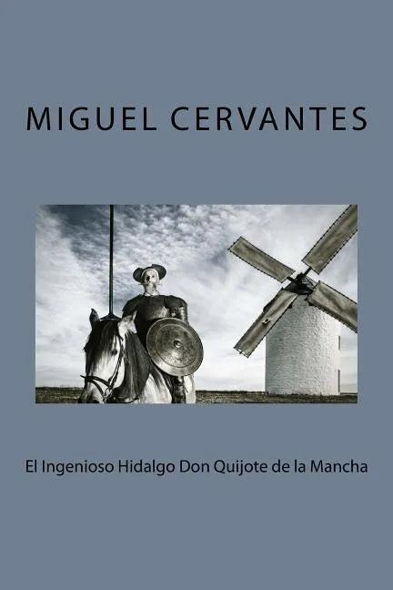El Ingenioso Hidalgo Don Quijote de la Mancha - Paperback