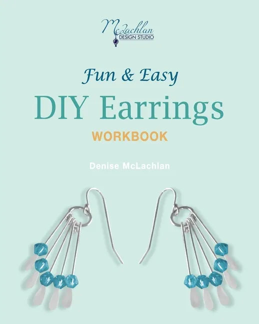 Fun & Easy DIY Earrings Workbook: Design Your Own Earrings - Paperback