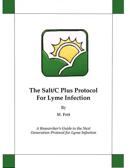 The Salt/C Plus Protocol for Lyme Infection - Paperback