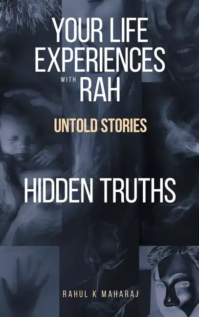 Your Life Experiences with Rah: Untold Stories 