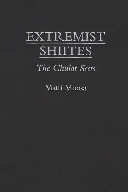 Extremist Shiites - Hardcover