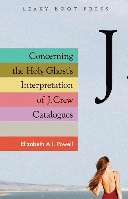Concerning the Holy Ghost's Interpretation of J. Crew Catalogues - Paperback